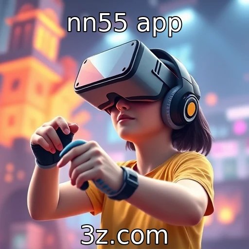 nn55 app - Transformação dos gráficos em jogos de realidade virtual